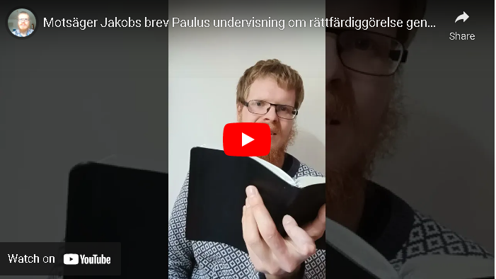 MOTSÄGER JAKOBS BREV PAULUS UNDERVISNING OM RÄTTFÄRDIGGÖRELSE GENOM TRO?