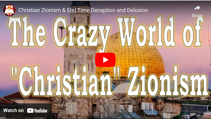 THE CRAZY WORLD OF “CHRISTIAN” ZIONISM